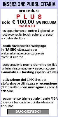 INSERZIONE PLUS su Umbria OnLine, pubblica LA TUA attivita' su Umbria OnLine